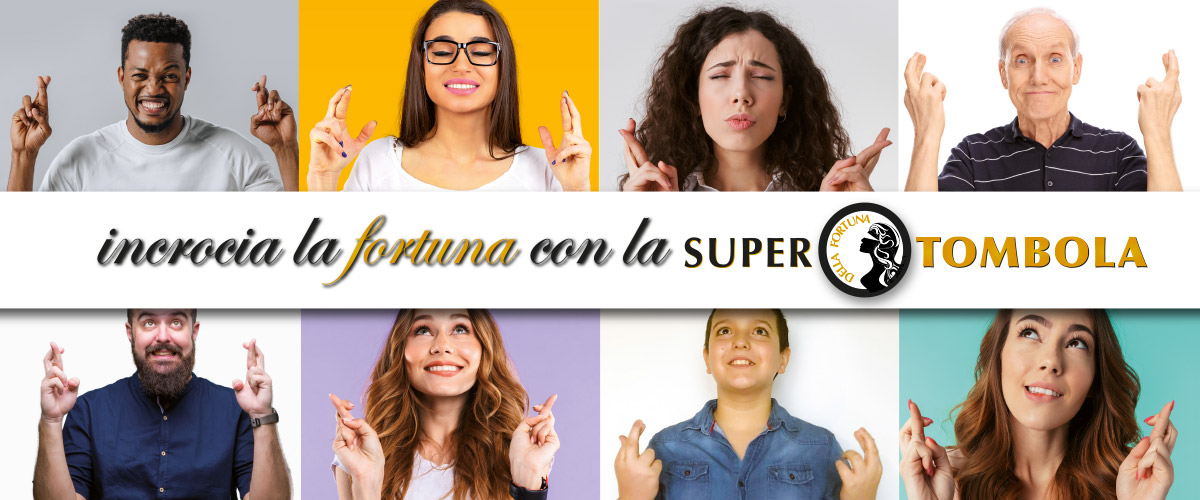 Incrocia la fortuna con la super tombola